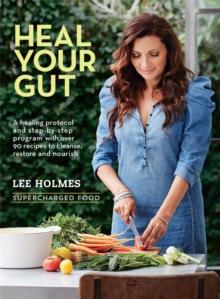 Heal Your Gut : Supercharged Food