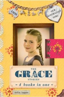 Our Australian Girl: The Grace Stories : The Grace Stories