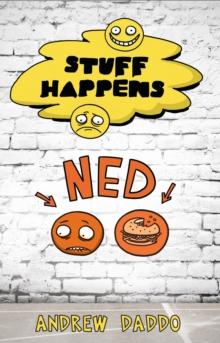 Stuff Happens: Ned : Ned