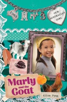 Our Australian Girl: Marly And The Goat (Book 3) : Marly And The Goat (Book 3)