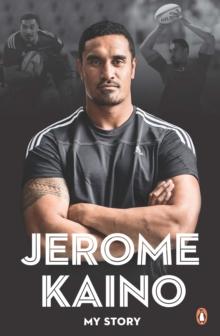 Jerome Kaino: My Story : My Story