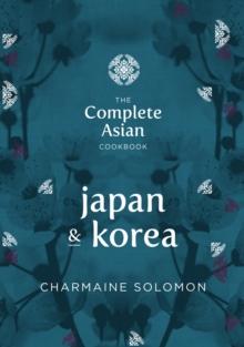 The Complete Asian Cookbook : Japan & Korea