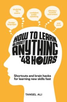 How to Learn Almost Anything in 48 Hours