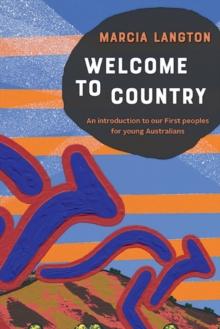 Marcia Langton: Welcome to Country : A Travel Guide to Indigenous Australia