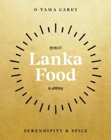 Lanka Food : Serendipity & Spice