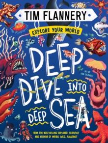 Explore Your World: Deep Dive into Deep Sea : Explore Your World #2