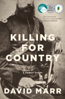 Killing for Country: A Family Story : Winner of the 2024 Indie Book of the Year Award