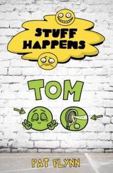 Stuff Happens: Tom : Tom