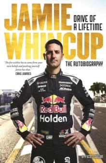 Jamie Whincup : Drive of a Lifetime