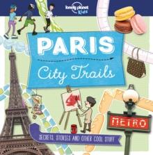 Lonely Planet Kids City Trails - Paris