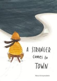 A Stranger Comes to Town