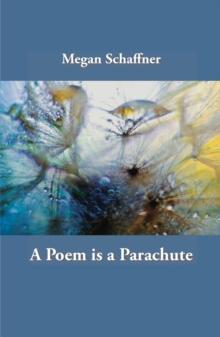 A Poem is a Parachute