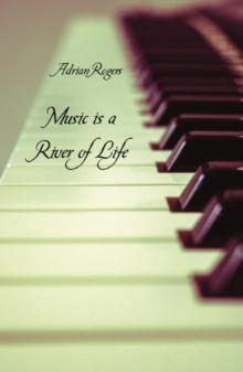 Music is a River of Life