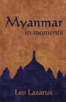 Myanmar in Moments