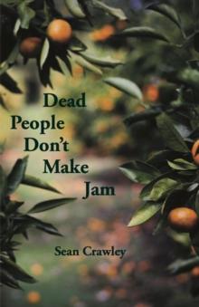 Dead People Don't Make Jam