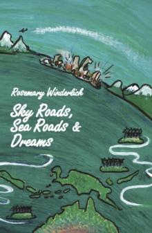 Sky Roads, Sea Roads & Dreams