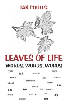 Leaves of Life : Words, Words, Words