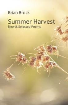 Summer Harvest : New & Selected Poems