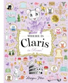 Where is Claris in Rome! : Claris: A Look-and-find Story! Volume 4