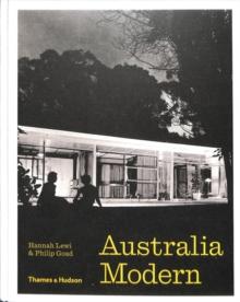 Australia Modern : Architecture, Landscape & Design 19251975