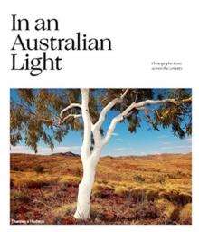 In An Australian Light : Photographs from Across the Country