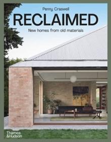 Reclaimed : New homes from old materials