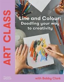 Art Class: Line and Colour : Doodling your way to creativity