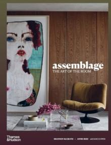 Assemblage : The Art of the Room