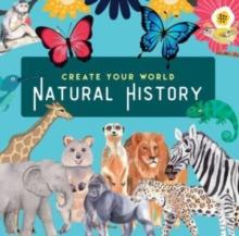 Natural History : Create Your World