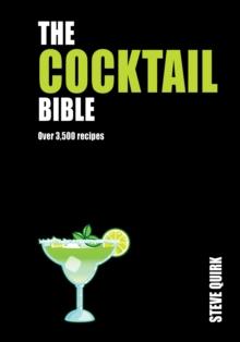 The Cocktail Bible : Over 3,500 recipes