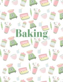 Baking : Mini Luxe Cookbook Series