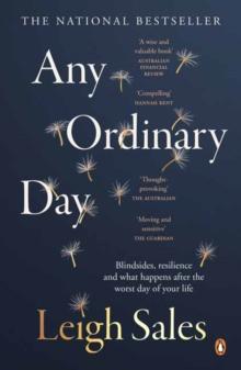 Any Ordinary Day : Blindsides, Resilience and What Happens After the Worst Day of Your Life