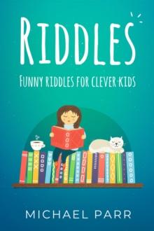 Riddles : Funny riddles for clever kids