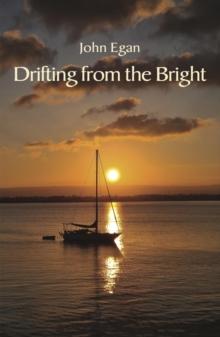 Drifting from the Bright : New and selected poems