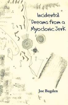 Incidental Dreams from a Myoclonic Jerk