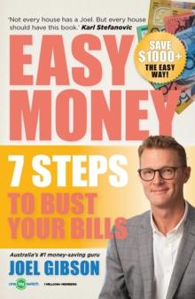 Easy Money : 7 steps to bust your bills