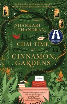 Chai Time at Cinnamon Gardens : WINNER OF THE MILES FRANKLIN LITERARY AWARD