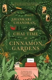 Chai Time at Cinnamon Gardens : WINNER OF THE MILES FRANKLIN LITERARY AWARD