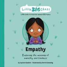 Empathy : Exploring the meaning of empathy and kindness