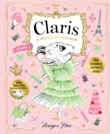 Claris: A Tres Chic Activity Book Volume #2 : Claris: The Chicest Mouse in Paris Volume 2