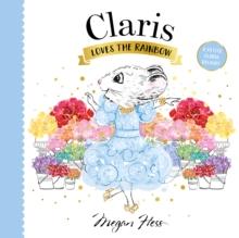 Claris Loves the Rainbow : A Petite Claris Delight