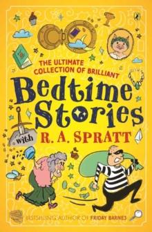 Bedtime Stories with R.A. Spratt : Tales from the Hit Children's Podcast