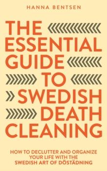 Essential Guide to Swedish Death Cleaning