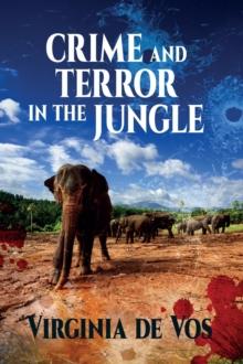 Crime and Terror in the Jungle