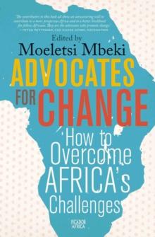 Advocates for Change : How to Overcome Africa's Challenges