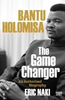 Bantu Holomisa : The Game Changer