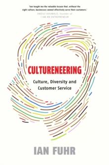 Cultureneering : Culture, Diversity and Customer Service