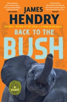 Back to the Bush : A Novel