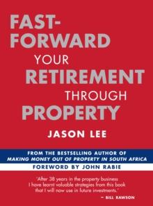 Fast-Forward Your Retirement through Property