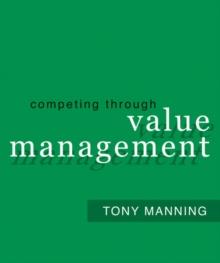 Competing Through Value Management